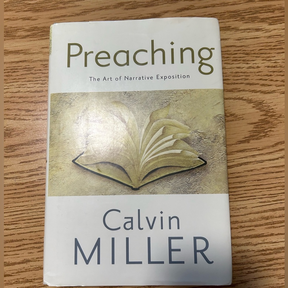 Book: Preaching by Calvin Miller